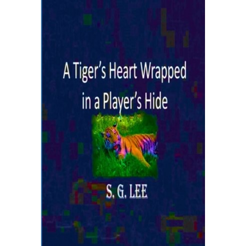A Tiger''s Heart Wrapped In a Player''s Hide Paperback, Shillelagh Books