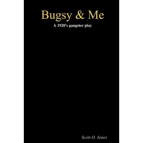 (영문도서) Bugsy & Me Paperback, Lulu.com, English, 9781312780255