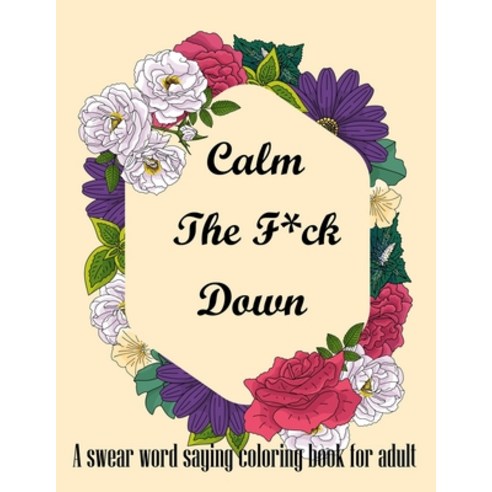 F*ck Cancer Swear Word Coloring Book for Adults: Motivational
