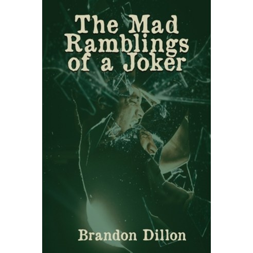 The Mad Ramblings of a Joker Paperback, Paper Airplane Publishing, LLC, English, 9781947677043