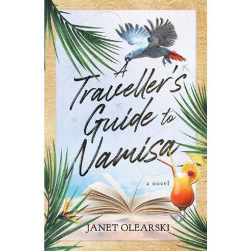 (영문도서) A Traveller''s Guide To Namisa Paperback, Janet Olearski, English, 9789895338122