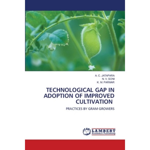 (영문도서) Technological Gap in Adoption of Improved Cultivation Paperback, LAP Lambert Academic Publis..., English, 9786207458981