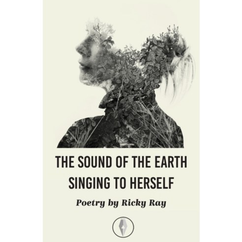 The Sound of the Earth Singing to Herself Paperback, Fly on the Wall Poetry, English, 9781913211318