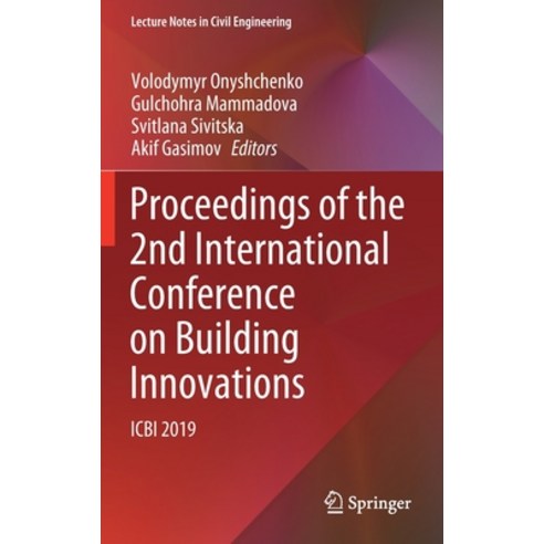(영문도서) Proceedings of the 2nd International Conference on Building Innovations: Icbi 2019 Hardcover, Springer, English, 9783030429386