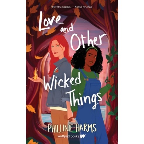(영문도서) Love and Other Wicked Things Paperback, Wattpad Books, English, 9781990259944