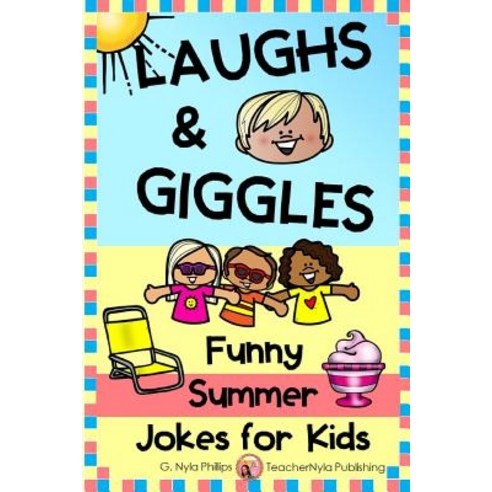 (영문도서) Laughs & Giggles: Funny Summer Jokes for Kids Paperback, Independently Published