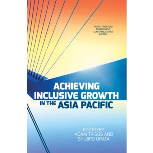 (영문도서) Achieving Inclusive Growth in the Asia Pacific Paperback, Anu Press, English, 9781760463816
