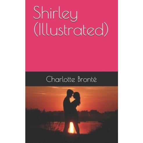 Shirley (Illustrated) Paperback, Independently Published