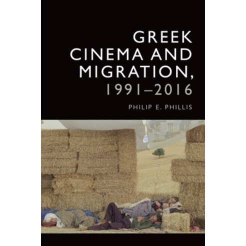 Greek Cinema and Migration 1991-2016 Hardcover, Edinburgh University Press, English, 9781474437035