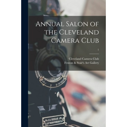 (영문도서) Annual Salon of the Cleveland Camera Club; 1 Paperback, Legare Street Press, English, 9781013632518