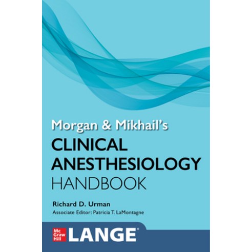 (영문도서) Morgan and Mikhail''s Clinical Anesthesiology Handbook Paperback, McGraw Hill / Medical, English, 9781264551545