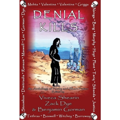 Denial Kills: An Anthology of Poetry and Short Fiction Hardcover, Not a Pipe Publishing, English, 9781948120807