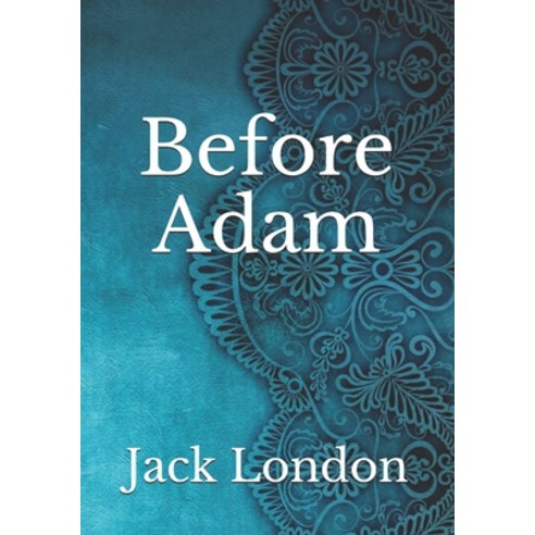 Before Adam Paperback, Independently Published, English, 9798742512271