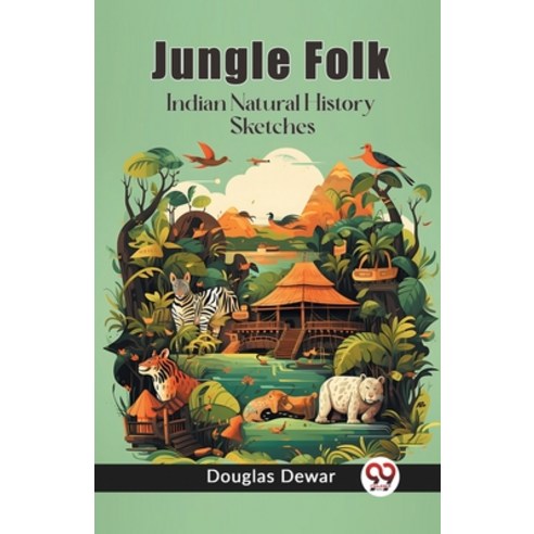 (영문도서) Jungle Folk Indian Natural History Sketches Paperback, Double 9 Books, English, 9789362760616