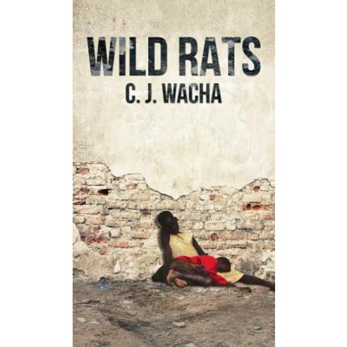 Wild Rats Hardcover, Austin Macauley