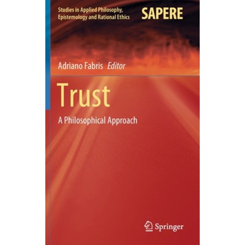 (영문도서) Trust: A Philosophical Approach Hardcover, Springer