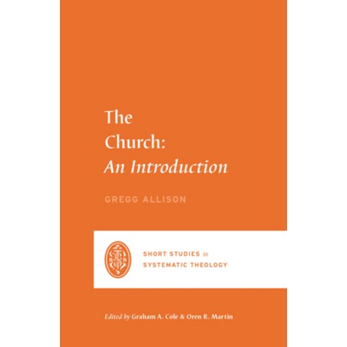 (영문도서) The Church: An Introduction Paperback, Crossway, English, 9781433562464