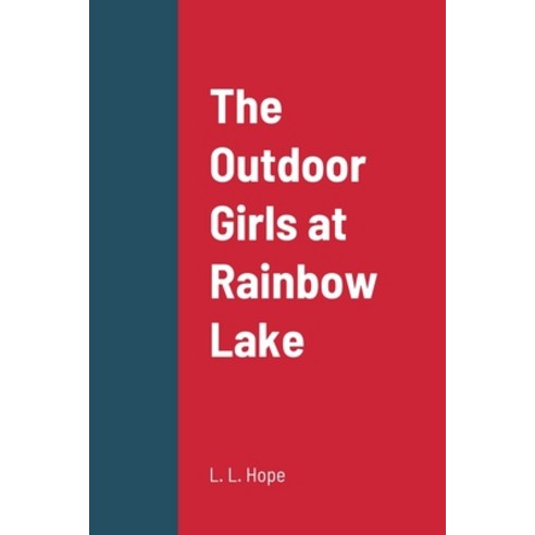 (영문도서) The Outdoor Girls at Rainbow Lake Paperback, Lulu.com, English, 9781387689828