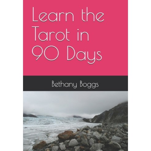 Learn the Tarot in 90 Days Paperback, Independently Published, English, 9798718354577