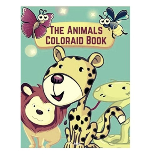 The animals coloraid book: Great Gift for Boys & Girls Ages 4-8 Paperback, Independently Published, English, 9798599588931