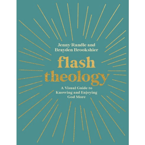 (영문도서) Flash Theology: A Visual Guide to Knowing and Enjoying God More Paperback, David C Cook, English, 9780830784745