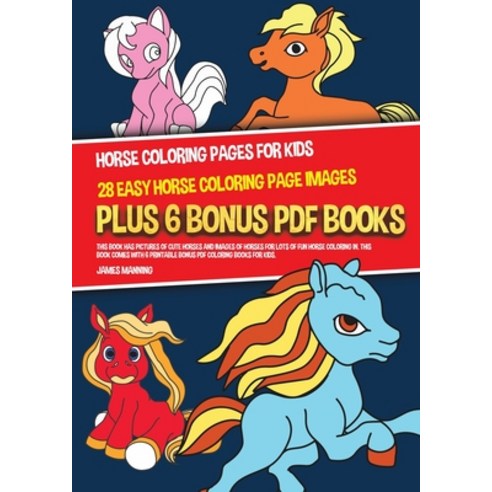 Horse Coloring Pages for Kids (28 Easy Horse Coloring Page Images): This book has pictures of cute h... Paperback, CBT Books