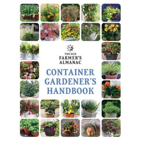 (영문도서) The Old Farmer''s Almanac Container Gardener''s Handbook Paperback, English, 9781571989673