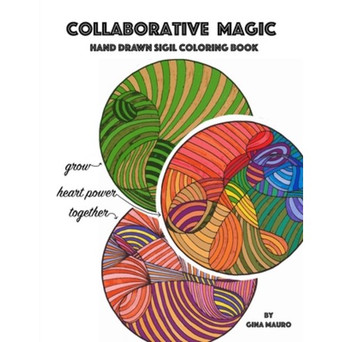 Collaborative Magic - Hand Drawn Sigil Coloring Book Paperback, Lulu.com, English, 9781678088965