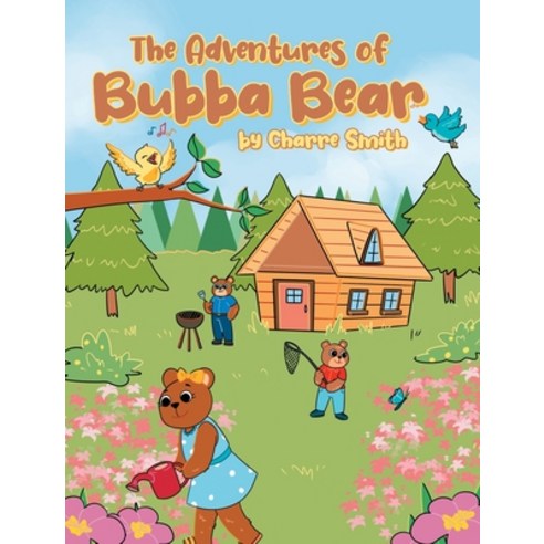 The Adventures of Bubba Bear Hardcover, Page Publishing, Inc, English, 9781662407758