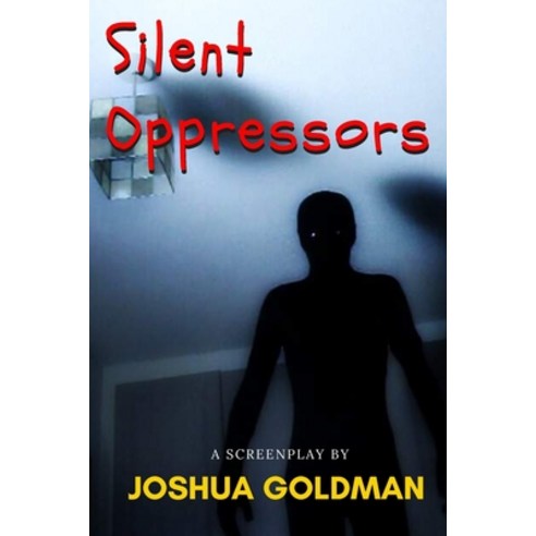 Silent Oppressors Paperback, Independently Published