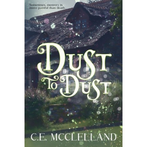 (영문도서) Dust to Dust Paperback, Scarsdale Publishing, Ltd, English, 9781953100207