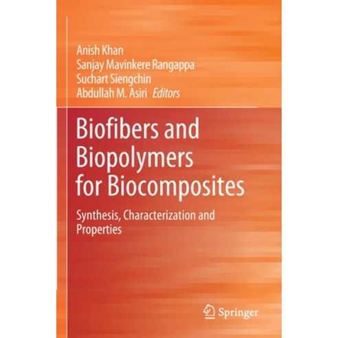 Biofibers and Biopolymers for Biocomposites: Synthesis Characterization and Properties Paperback, Springer, English, 9783030403034