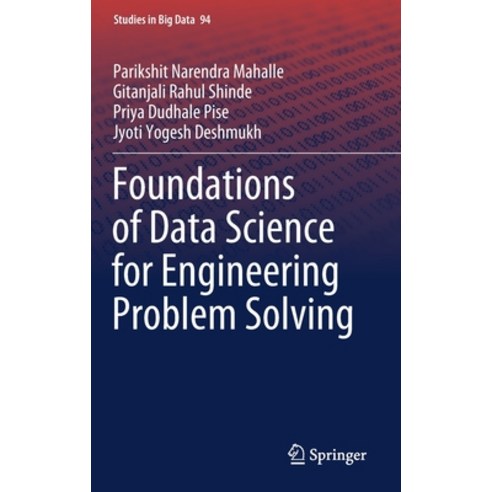 (영문도서) Foundations of Data Science for Engineering Problem Solving Hardcover, Springer, English, 9789811651595