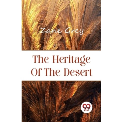 (영문도서) The Heritage of the Desert Paperback, Double 9 Booksllp, English, 9789357484510