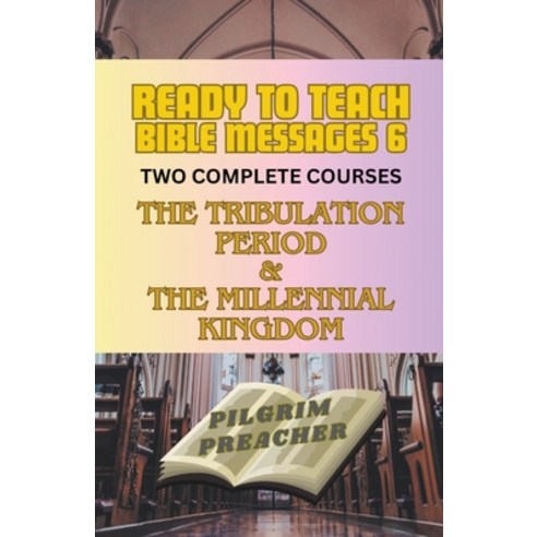 (영문도서) Ready to Teach Bible Messages 6 Paperback, Pilgrim Preacher, English, 9798224172672