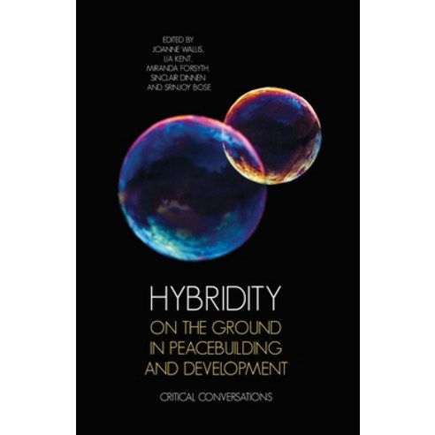 (영문도서) Hybridity on the Ground in Peacebuilding and Development: Critical Conversations Paperback, Anu Press, English, 9781760461836