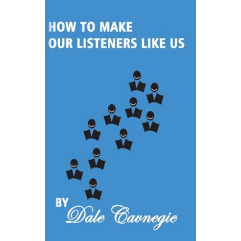 (영문도서) How To Make Our Listeners Like Us Paperback, WWW.Snowballpublishing.com, English, 9781607962205