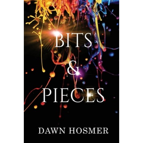 (영문도서) Bits & Pieces Paperback, Mind Mosaic Creative, LLC, English, 9781737469513