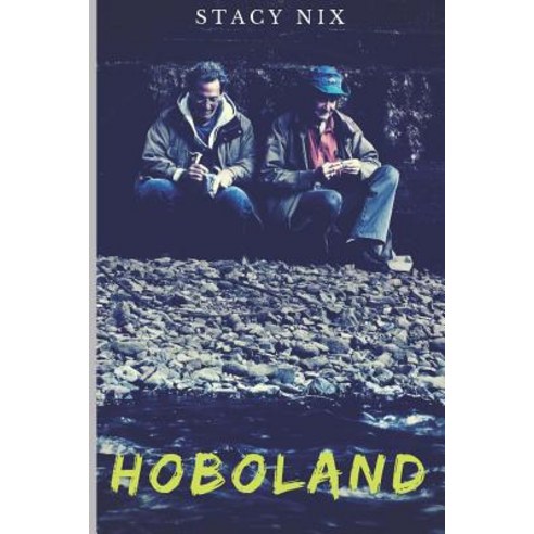 (영문도서) HoboLand Paperback, Stacy Nix Publishing, English, 9780998977690