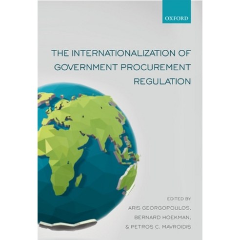 (영문도서) The Internationalization of Government Procurement Regulation Paperback, Oxford University Press, USA, English, 9780198796756