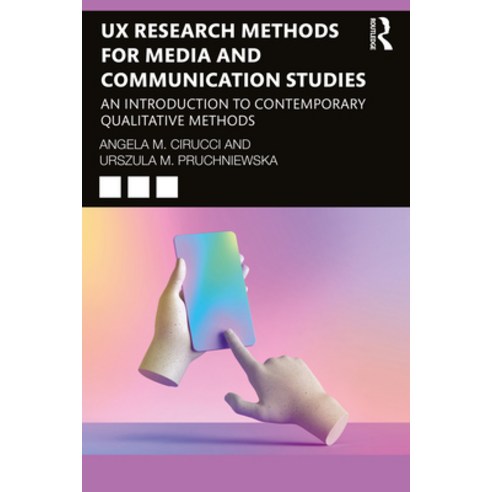 (영문도서) UX Research Methods for Media and Communication Studies: An Introduction to Contemporary Qual... Paperback, Routledge, English, 9781032018669