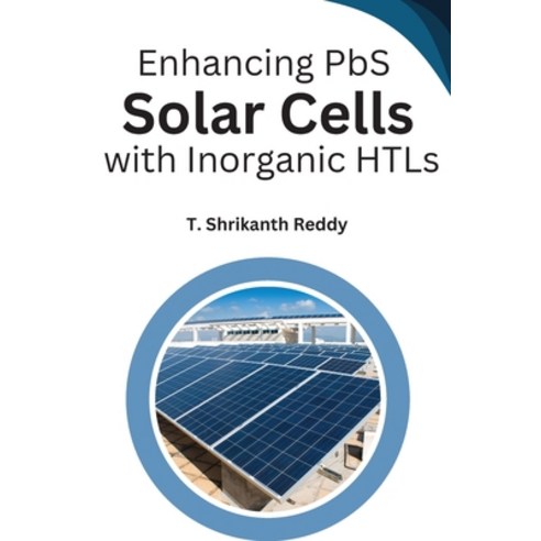 (영문도서) Enhancing PbS Solar Cells with Inorganic HTLs Paperback, Self Publisher, English, 9784147704434