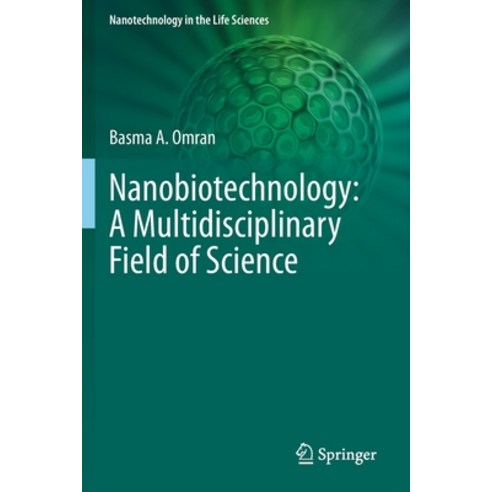 (영문도서) Nanobiotechnology: A Multidisciplinary Field of Science Paperback, Springer, English, 9783030460730