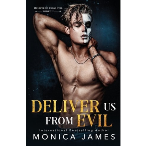 (영문도서) Deliver Us From Evil Paperback, Monica James, English, 9780648836971