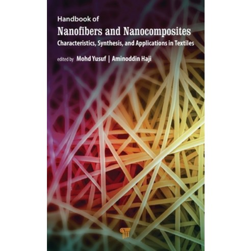 (영문도서) Handbook of Nanofibers and Nanocomposites: Characteristics Synthesis and Applications in Te... Hardcover, Jenny Stanford Publishing, English, 9789814968775