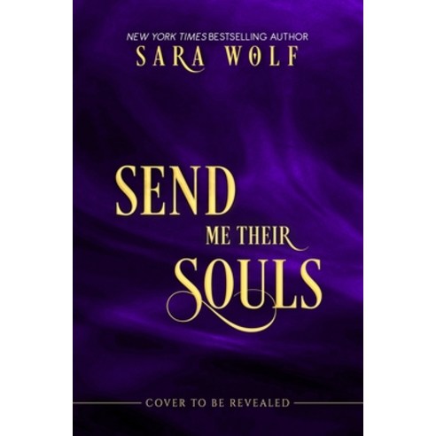 Send Me Their Souls Hardcover, Entangled Publishing