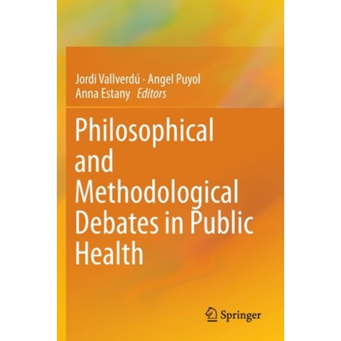 Philosophical and Methodological Debates in Public Health Paperback, Springer, English, 9783030286286