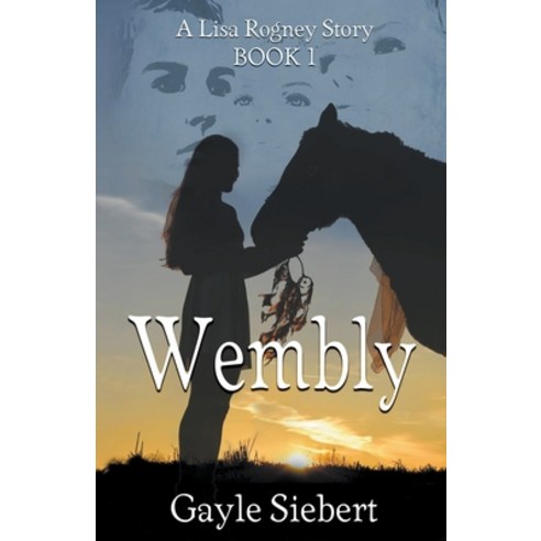 (영문도서) Wembly Paperback, Gayle Siebert, English, 9781775347514