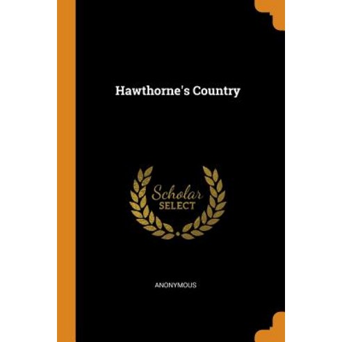(영문도서) Hawthorne''s Country Paperback, Franklin Classics, English, 9780342125135