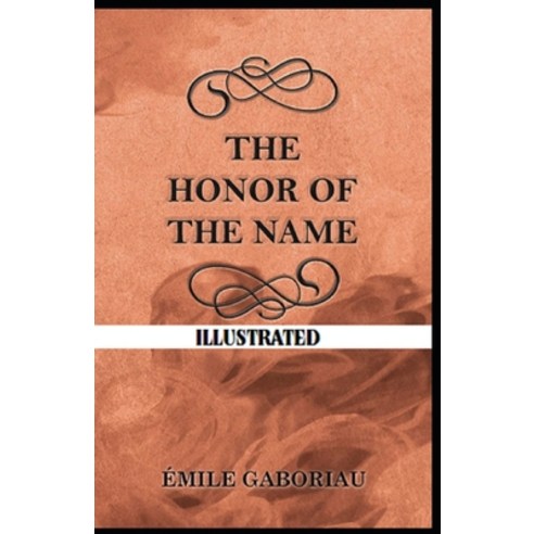 The Honor of the Name Illustrated Paperback, Independently Published, English, 9798741374245